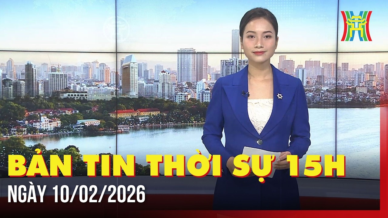 Thời sự Hà Nội 15h ngày 10/02/2026: Phường Láng lan tỏa “Tết đầm ấm - Xuân yêu thương”,...