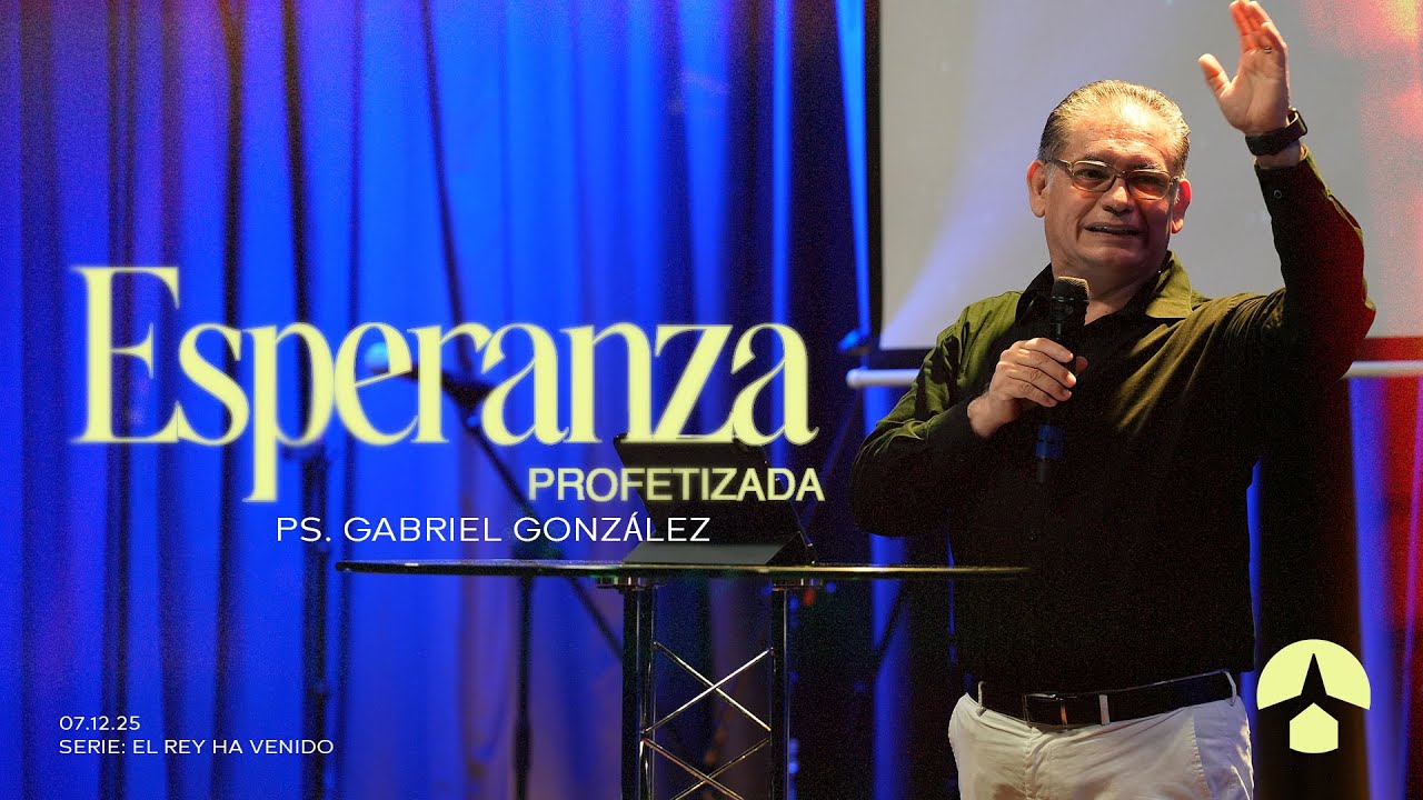 Predicación #57 | Esperanza Profetizada