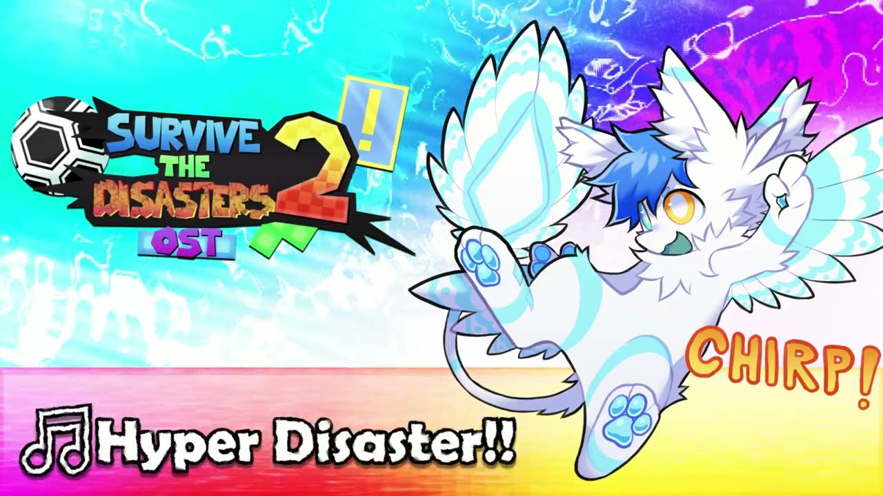 🎵Hyper Disaster!! (Remastered) - Survive The Disasters 2 OST