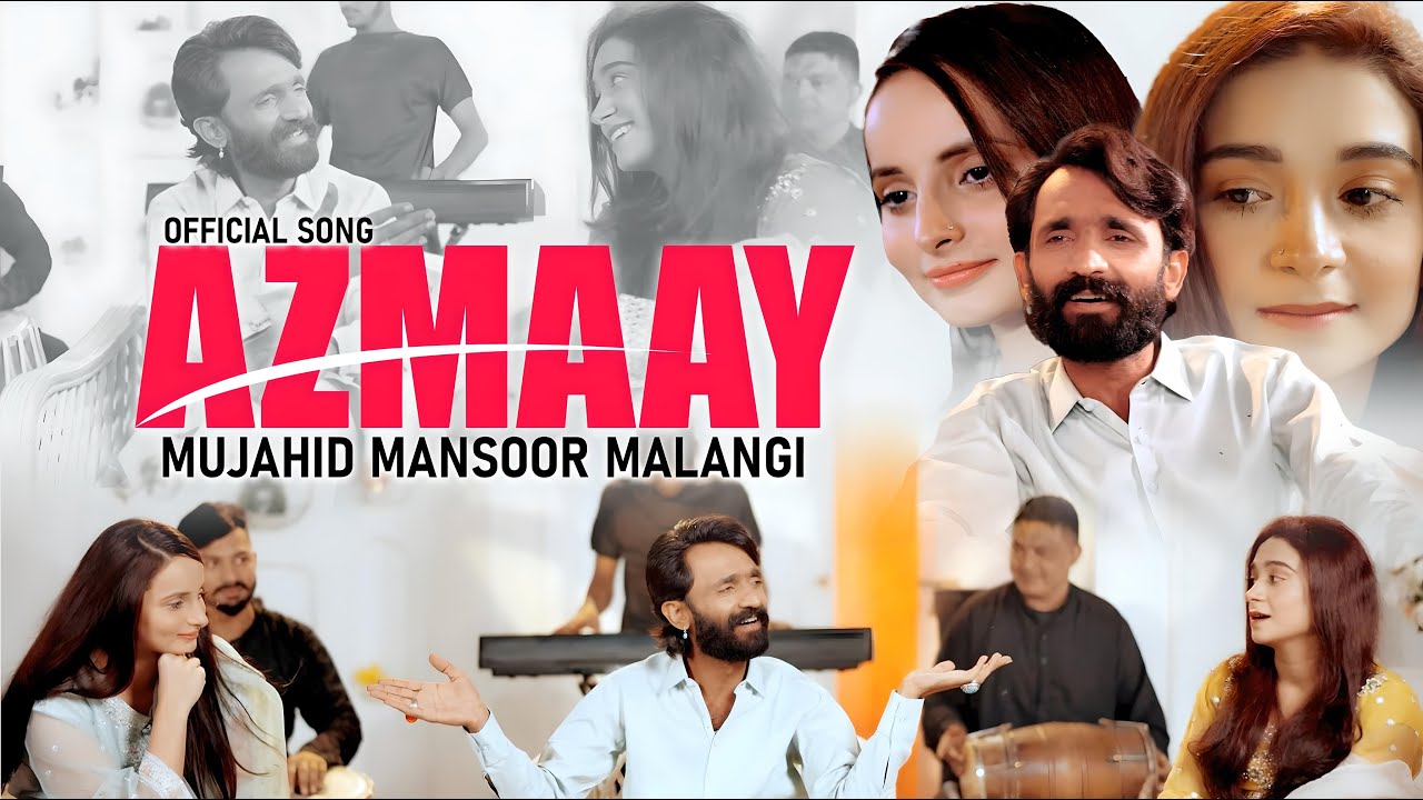 Azmaay &ndash; Mujjahid Mansoor Malangi | New Saraiki Punjabi Song 2025 | Official Music Video