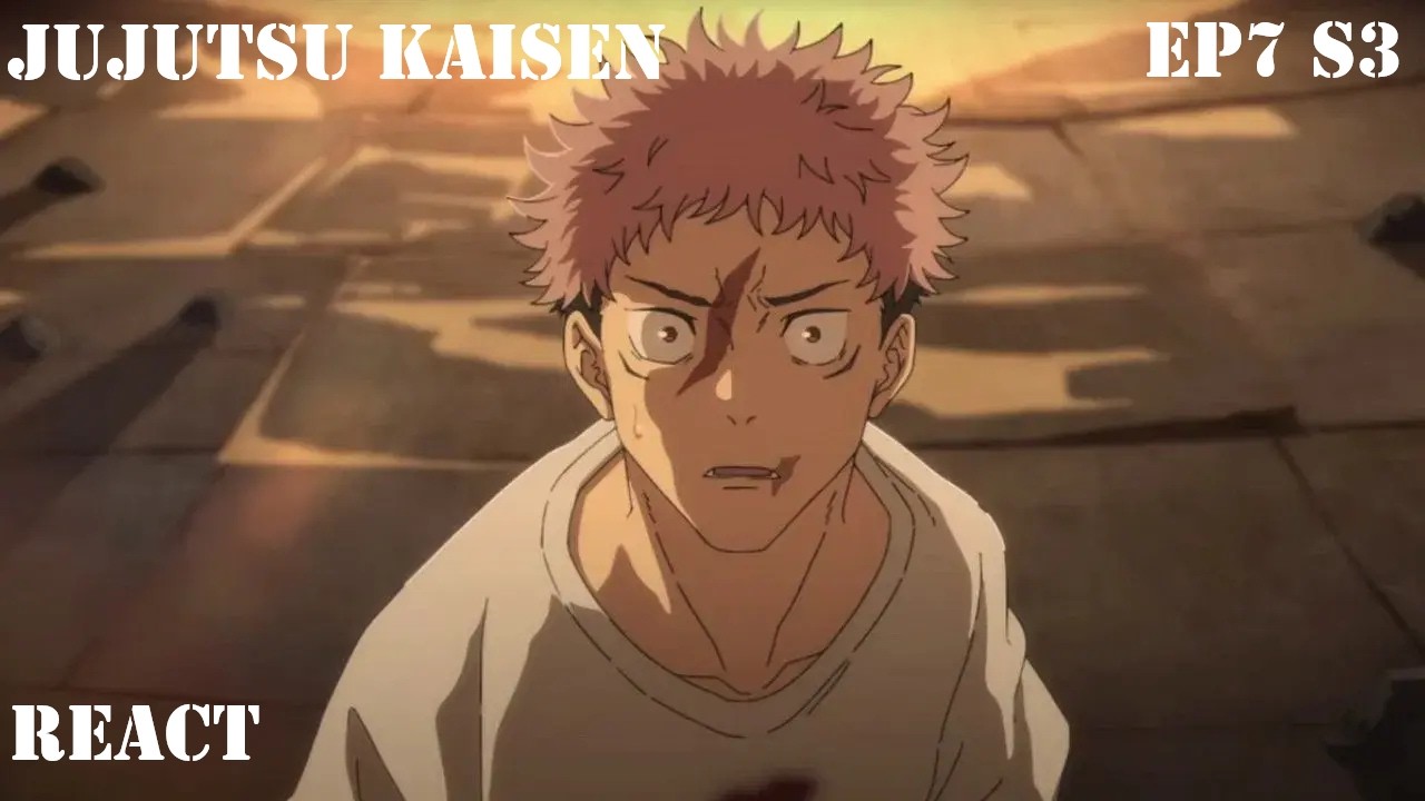 Jujutsu Kaisen - EP 7 S3 - Que comecem os jogos  // React
