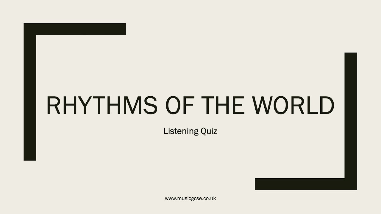 OCR GCSE Music - Musical Styles Quiz - Rhythms of the World