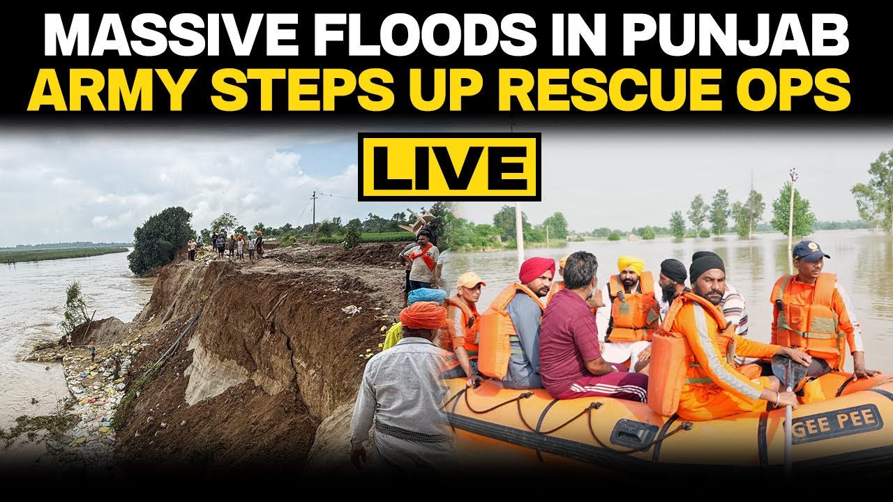 Punjab Floods | Massive Floods Ravage Punjab | Army Steps Up Rescue Ops | LIVE