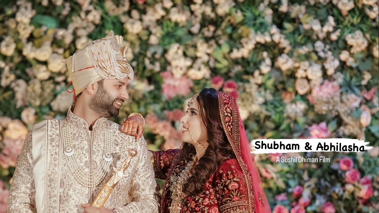 WEDDING FILM 2024 | SHUBHAM & ABHILASHA  | CHANDIGARH | SUSHIL DHIMAN PHOTOGRAPHY | INDIA