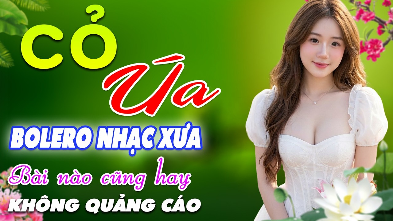 Cỏ Úa ➤ LK Nhạc BOLERO Trữ Tình MỚI NHẤT, Nhạc Xưa DIỄN QUÂN CỰC ÊM TAI, Nhạc Vàng CỰC KỲ HAY