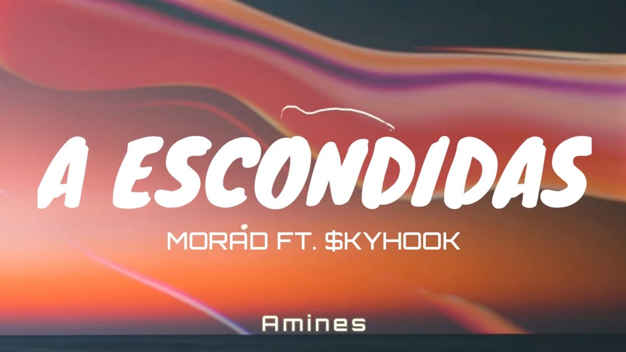Morad - A Escondidas (Lyrics)