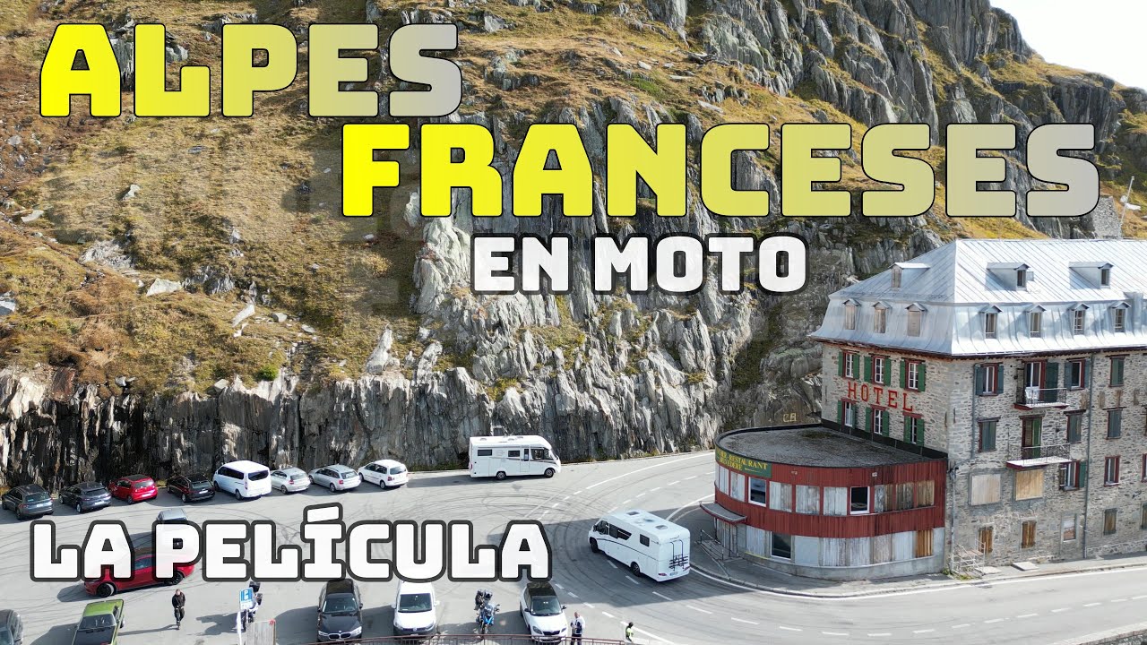 ALPES FRANCESES en MOTO 2023.La película. Una aventura ESPECTACULAR #alpes #moto #film #pelicula