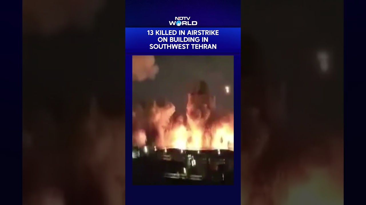 US Iran War | 13 Killed In Airstrike On Building In Southwest Tehran