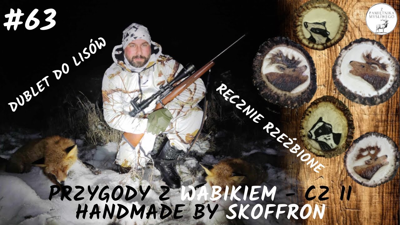 Z Pamiętnika Myśliwego #63 Przygody z wabikiem cz II. Handmade by Skoffron. (Fox hunting in Poland)
