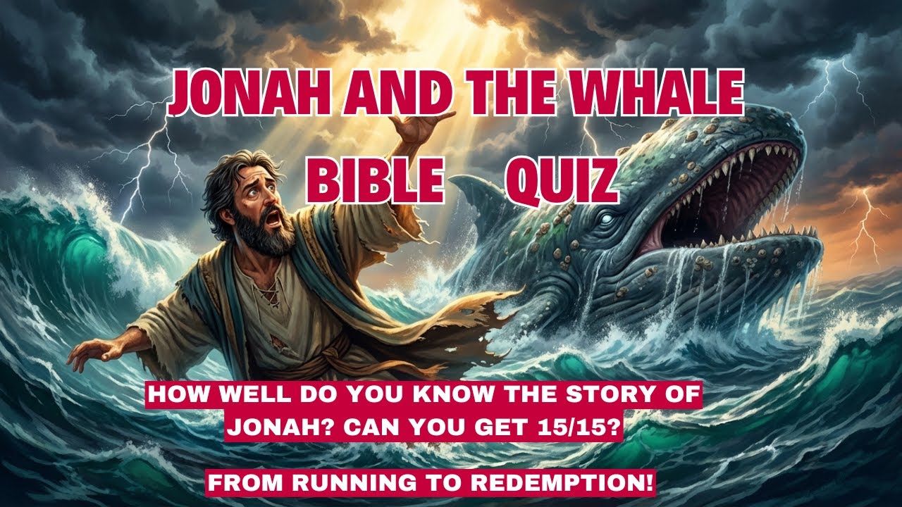 Jonah and the whale bible quiz