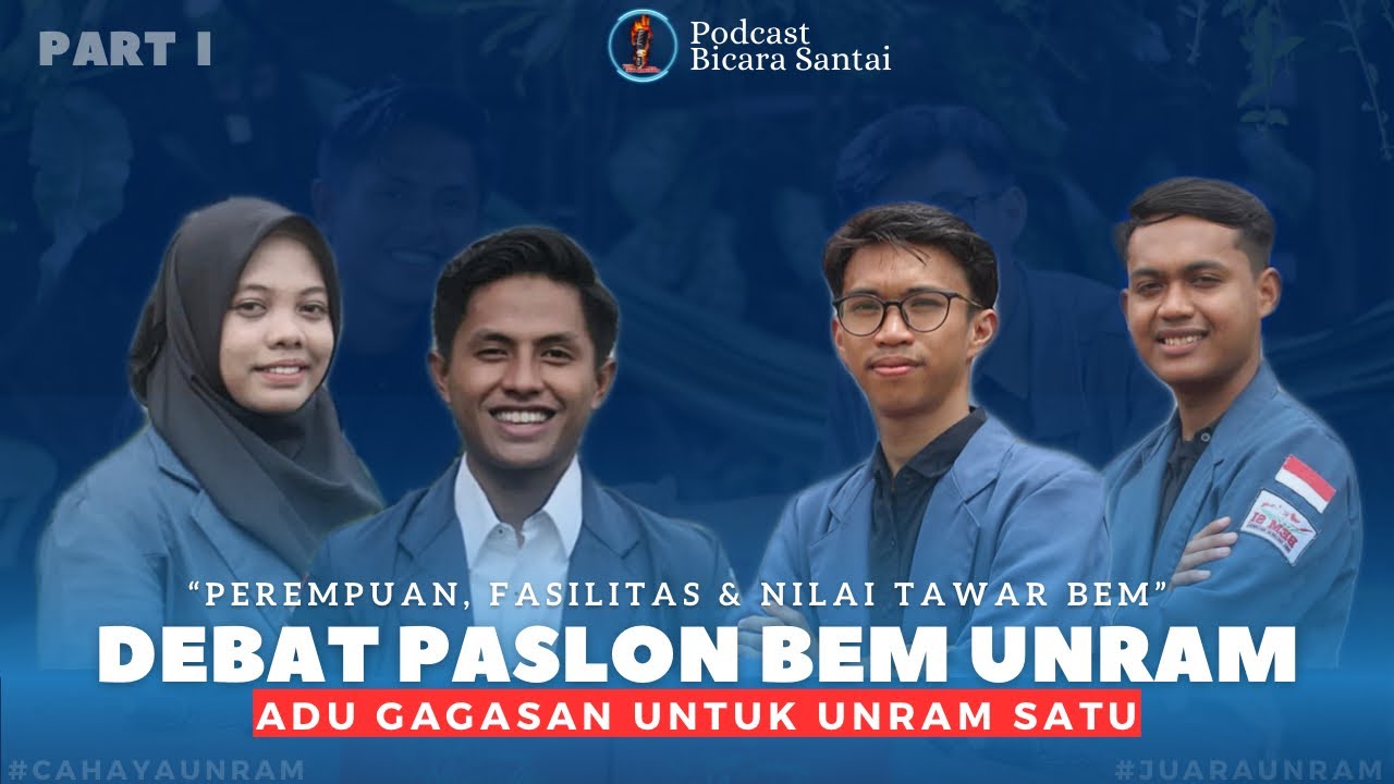 ADU GAGASAN CALON KETUA BEM UNRAM- Part 1 | Debat Tentang Isu Perempuan dan Fasilitas -Bicara Santai