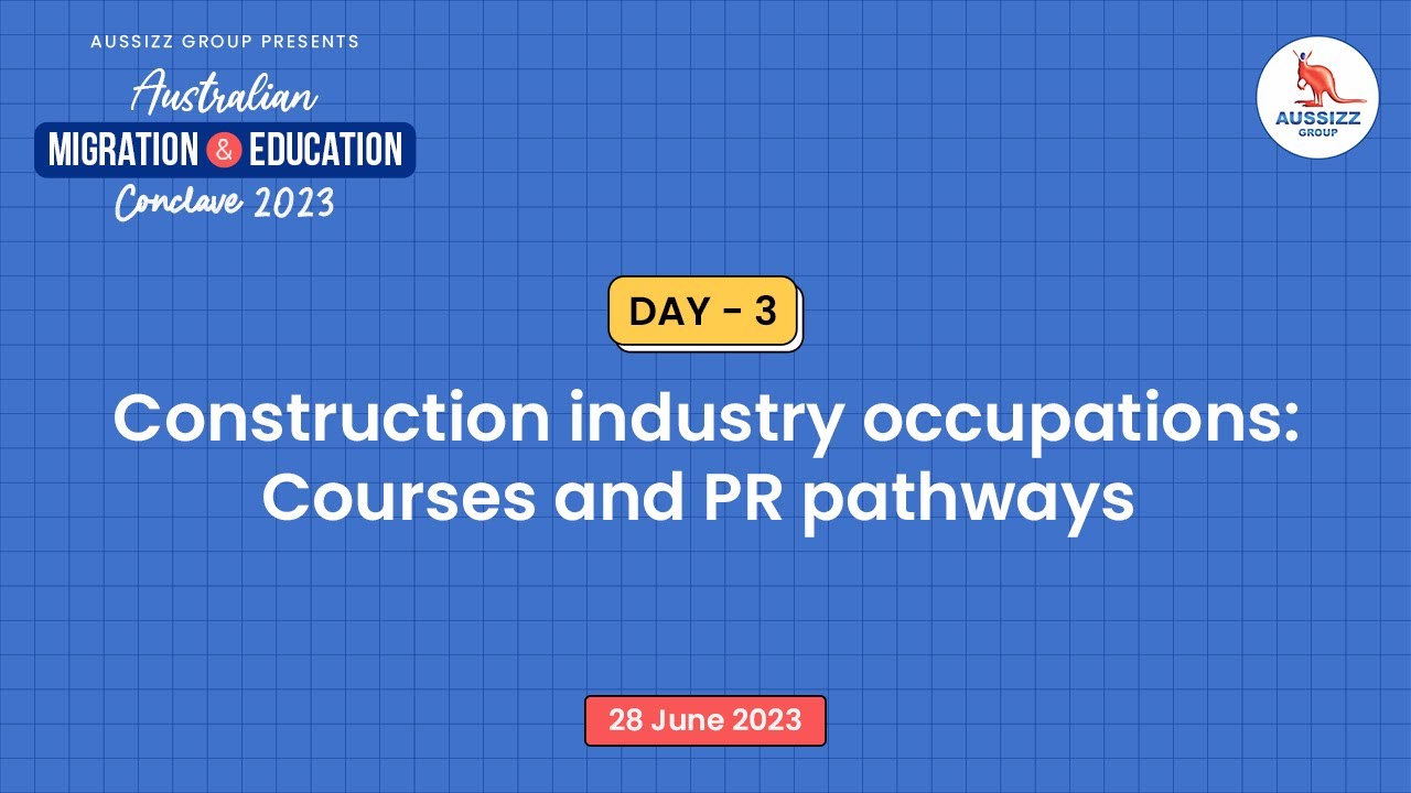 Construction industry occupations: Courses and PR pathways