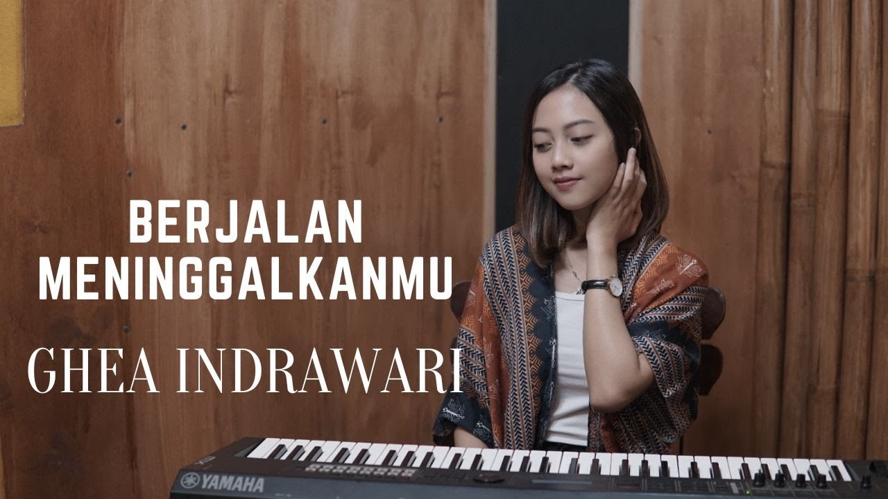 BERJALAN MENINGGALKANMU - GHEA INDRAWARI | COVER BY MICHELA THEA