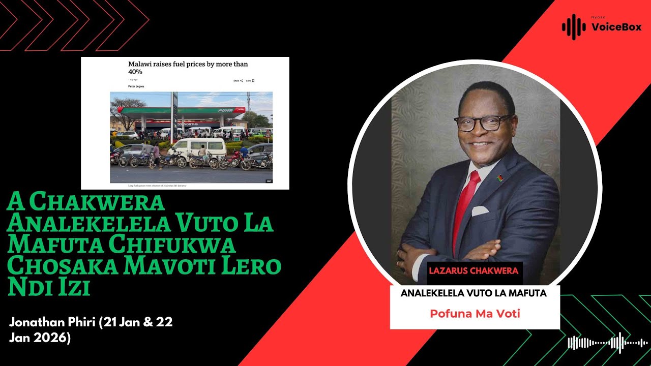 A Chakwera Analekelela Vuto La Mafuta Chifukwa Chosaka Mavoti Lero Ndi Izi - Jonathan Phiri