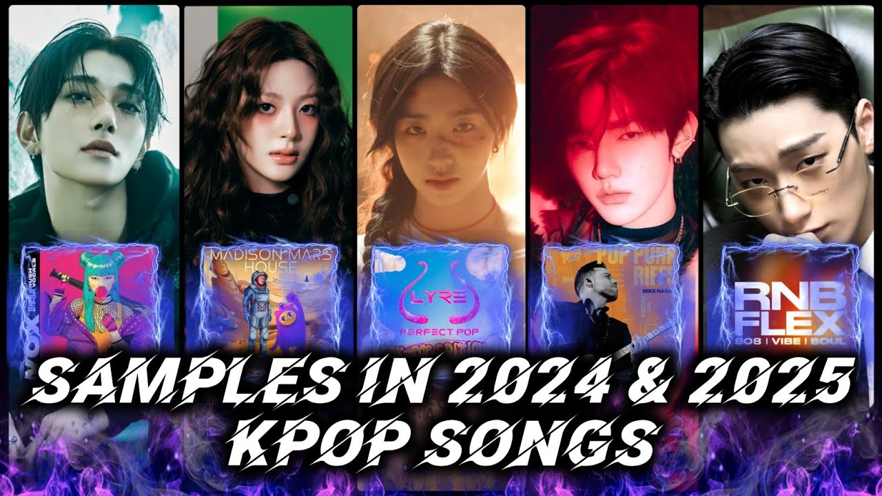 Samples/Interpolations in 2024 & 2025 KPOP Songs
