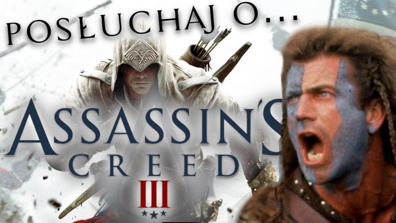 Assassin's Creed III w skrócie - Usiądź wygodnie i posłuchaj...