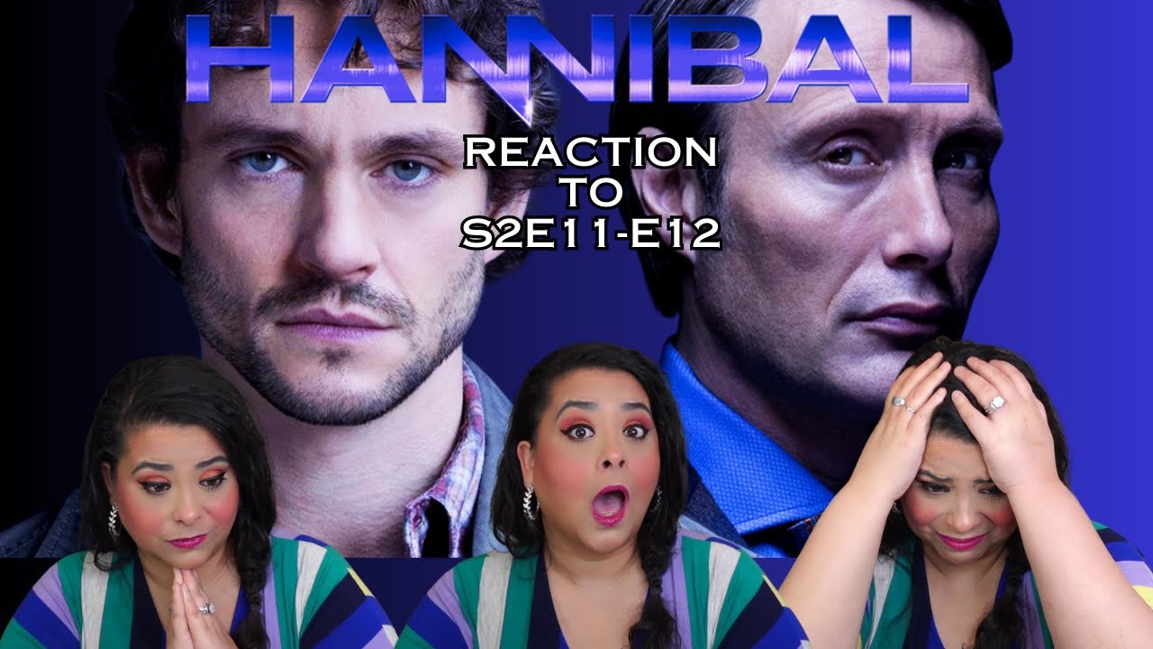 HANNIBAL S2E11-E12 - FIRST TIME WATCHING