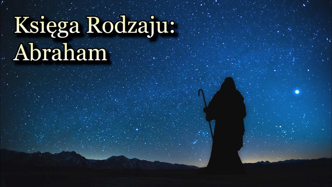 Dzieje Abrahama - Księga Rodzaju 11-25 - Audiobook
