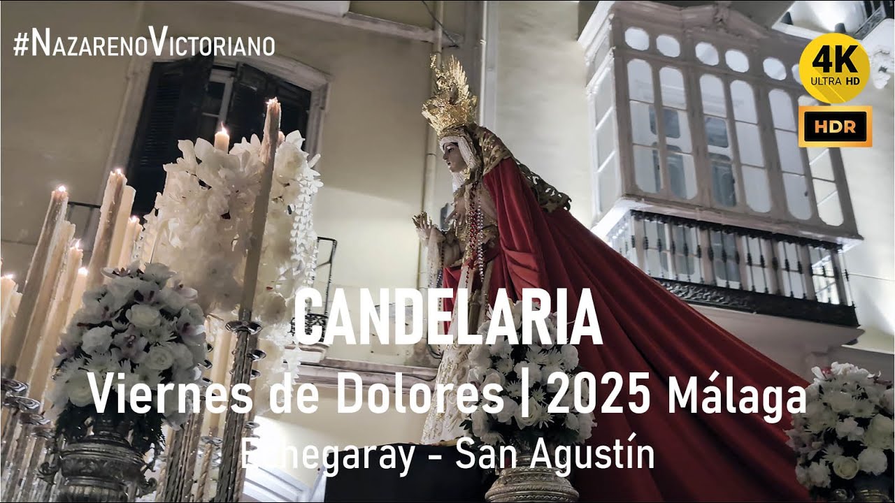 CANDELARIA (Medinaceli) | Echegaray - San Agustín | Viernes de Dolores 2025 Málaga