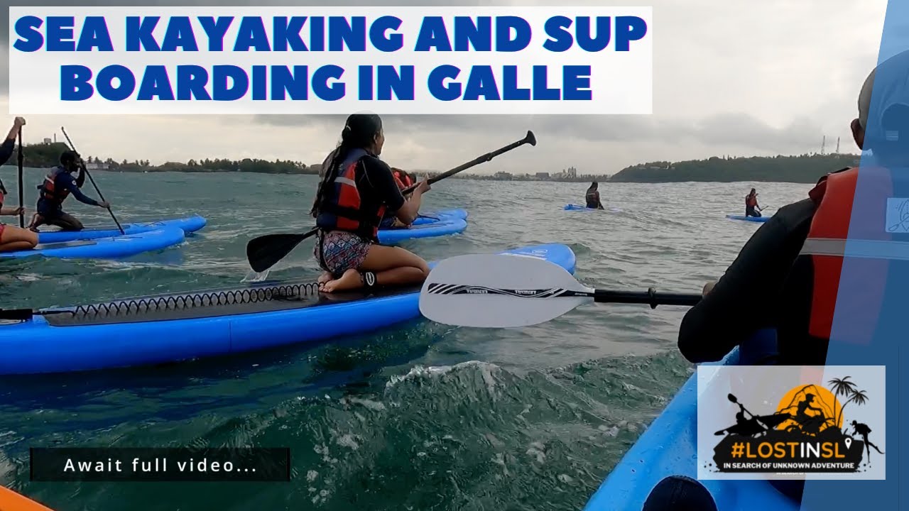 Sea Kayaking And Paddle Boarding in Galle