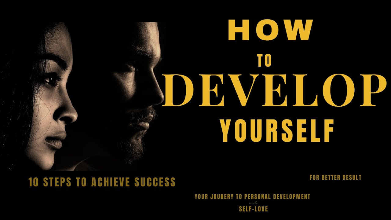 How to develop personal growth and self-love