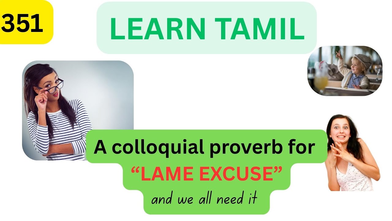 Tamil proverb to talk about LAME EXCUSES #spokentamil