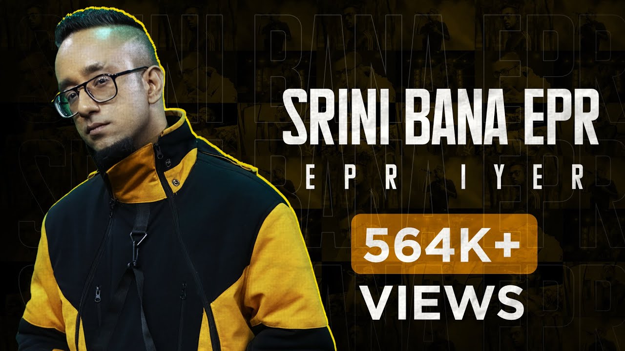 EPR Iyer- Srini Bana EPR | Official Audio | MTV Hustle Finale Song