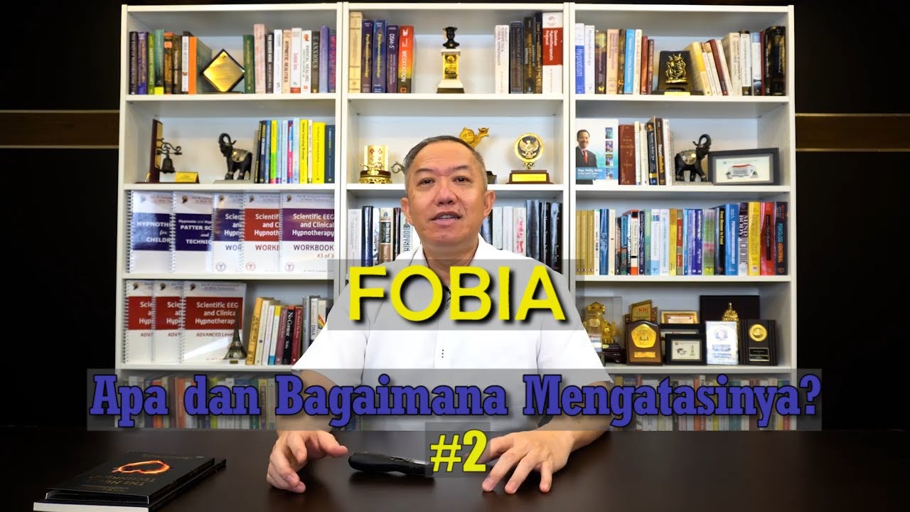 Fobia: Apa dan Bagaimana Mengatasinya? #2