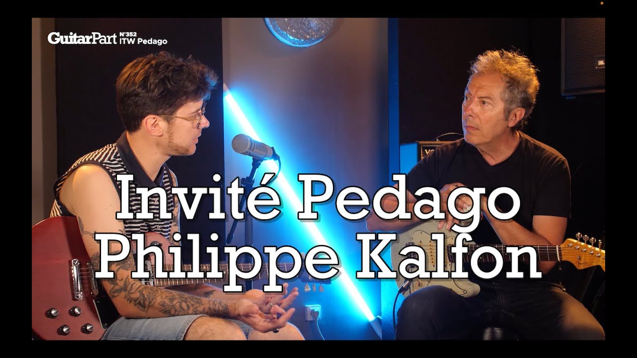 Invité Pedago - Philippe Kalfon - Guitar Part 352