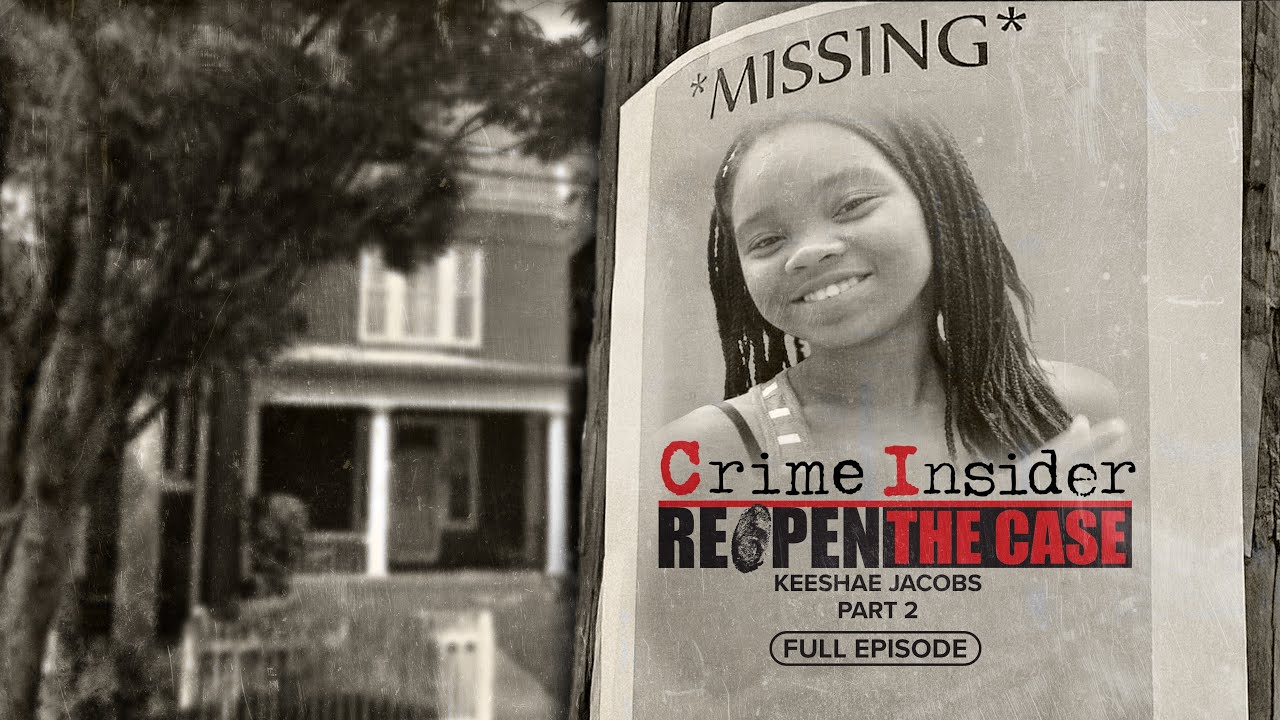 Keeshae Jacobs | PART 2 | CRIME INSIDER | REOPEN THE CASE