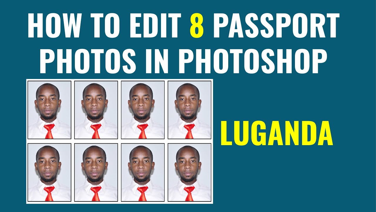 How to edit 8 Passport Photos in Photoshop (Luganda)