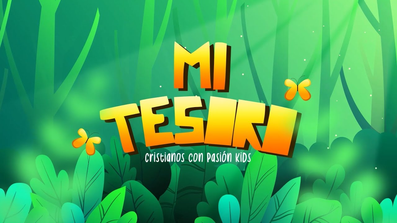 MI TESORO ✨ - (Cancion Infantil) | Cristianos con Pasión Kids