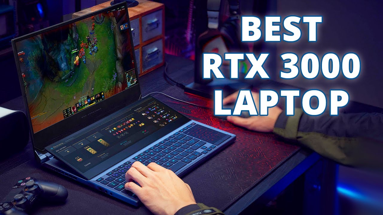 Top 5 Best Laptops With RTX 3000 Series Graphics Card