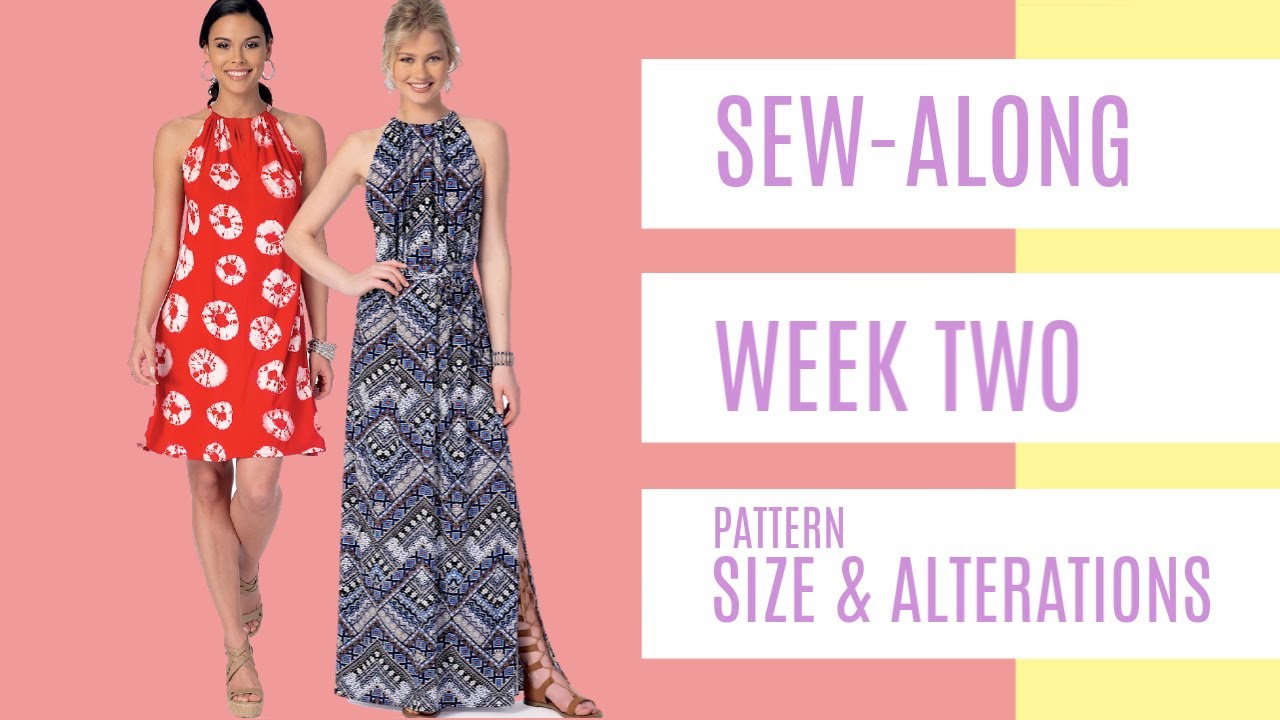 Sew-Along for Beginner Garment Sewists  |  Week Two  |  Pattern Size and Alterations
