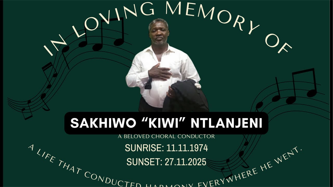 Sakhiwo ‘Kiwi’ Ntlanjeni Memorial Service – Live