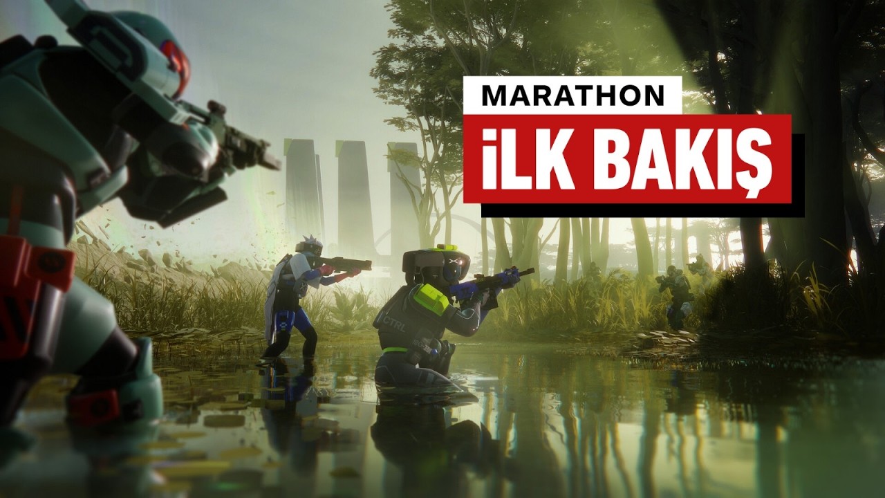 Marathon İlk Bakış