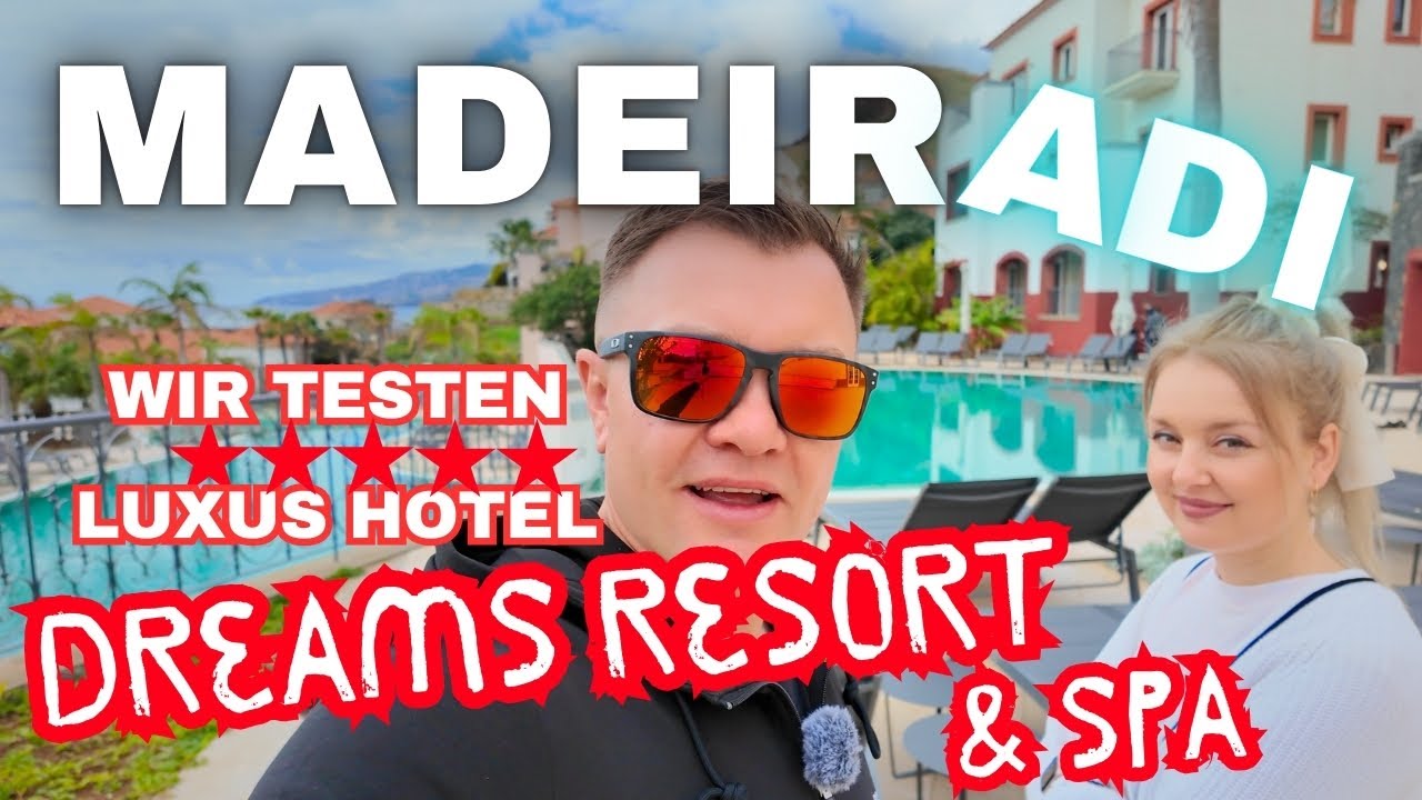 BESTES HOTEL auf MADEIRA 2025? Wir sind im 5⭐️ Resort & Spa DREAMS - Madeira mit Adi Vlog #229