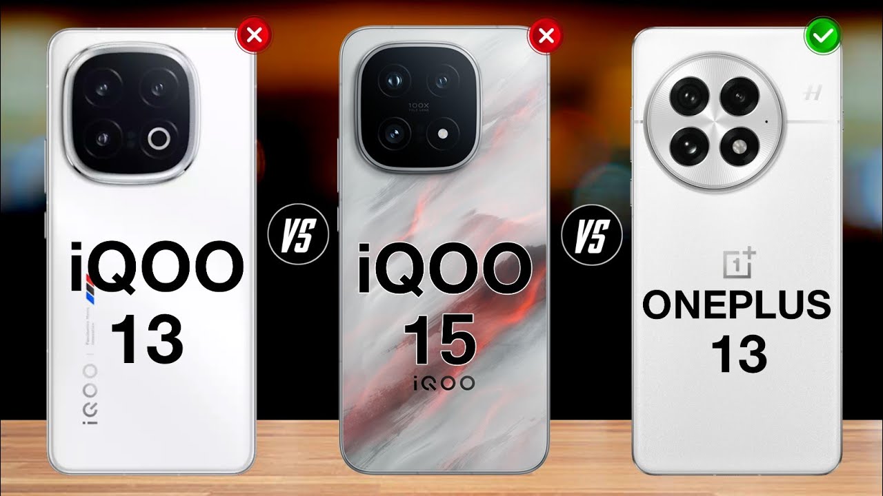 iqoo 13 vs iqoo 15 vs oneplus 13 - full comparison 🔥 which one is best