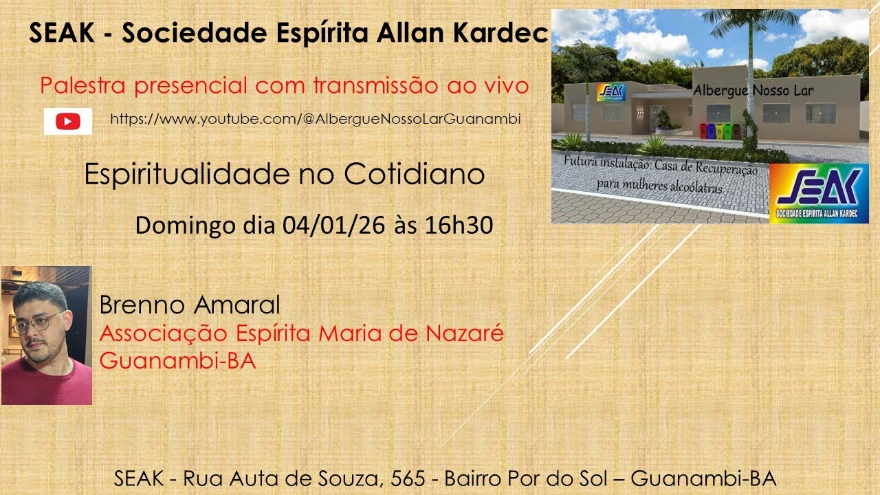 Palestra com Brenno Amaral na SEAK domingo(04-01-2026) às 16h30. Tema: ESPIRITUALIDADE NO COTIDIANO