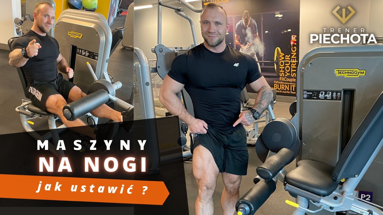 Trening NÓG na MASZYNACH - jak ustawić maszyny i na co zwrócić uwagę