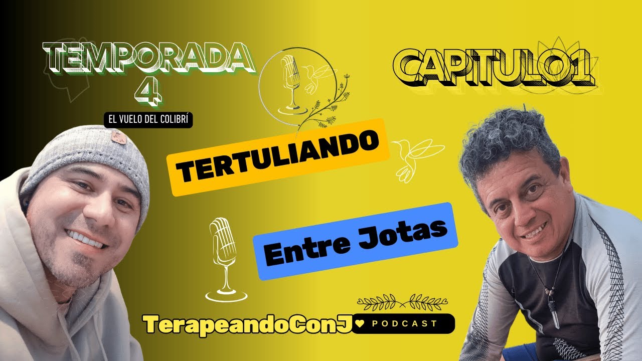Capitulo 1   Tertuliando Entre Jotas