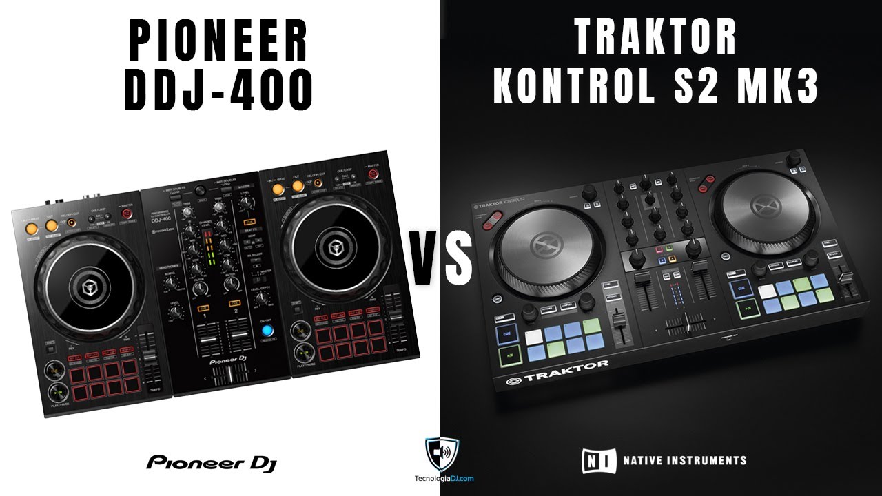 Comparativa Traktor Kontrol S2 MK3 y Pioneer DDJ-400