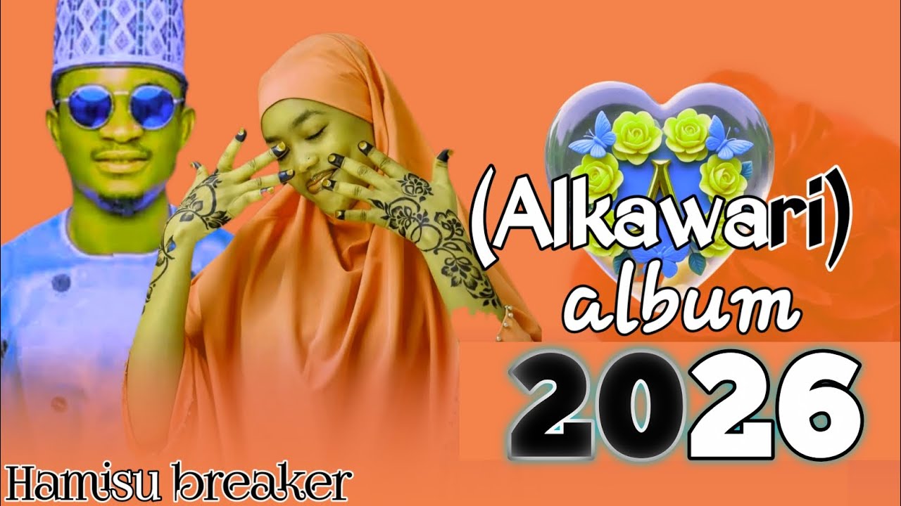 Hamisu_breaker||Alkawari |||original official new album latest songs 2026