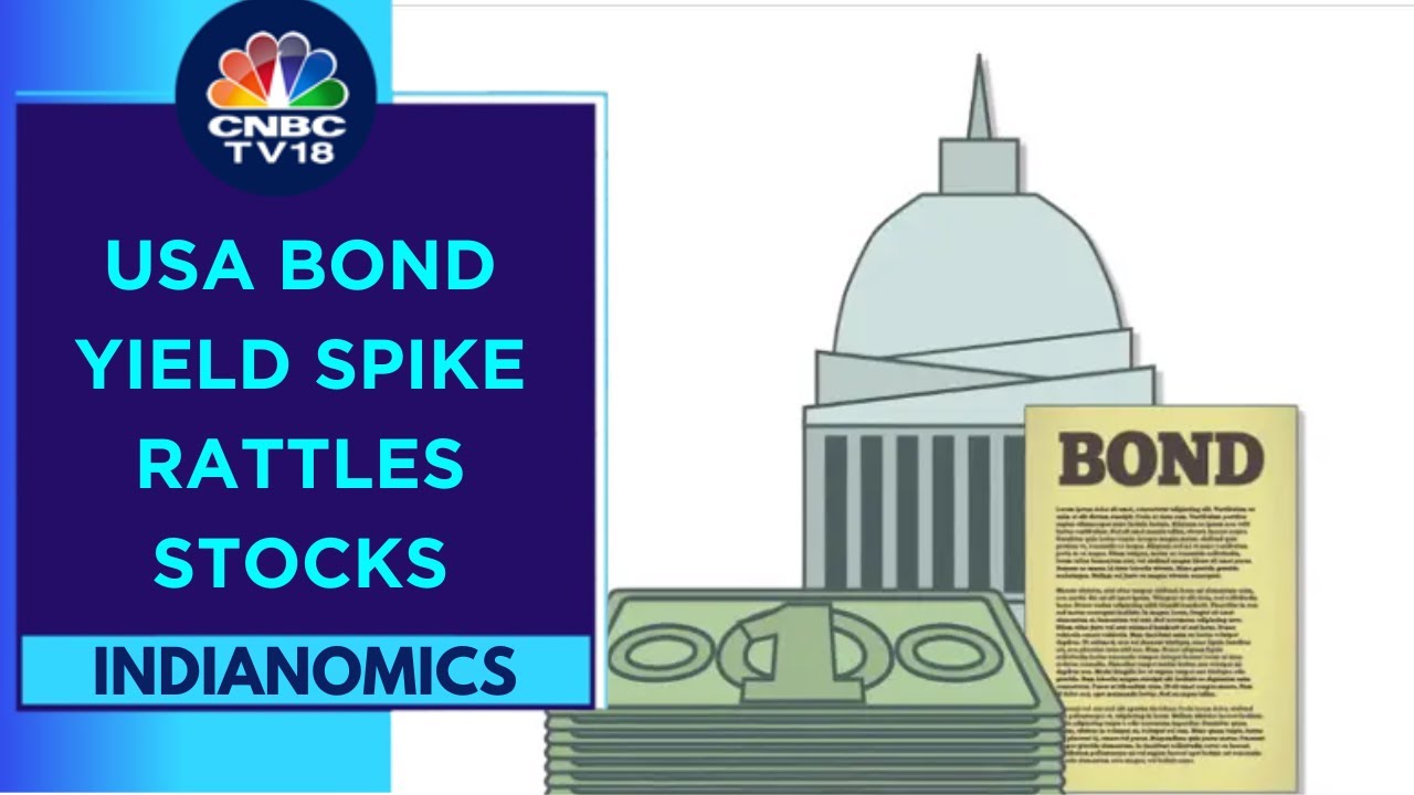 U.S. Bond Yield Spike Rattles Stocks: What Investors Need to Know | Indianomics | CNBC TV18
