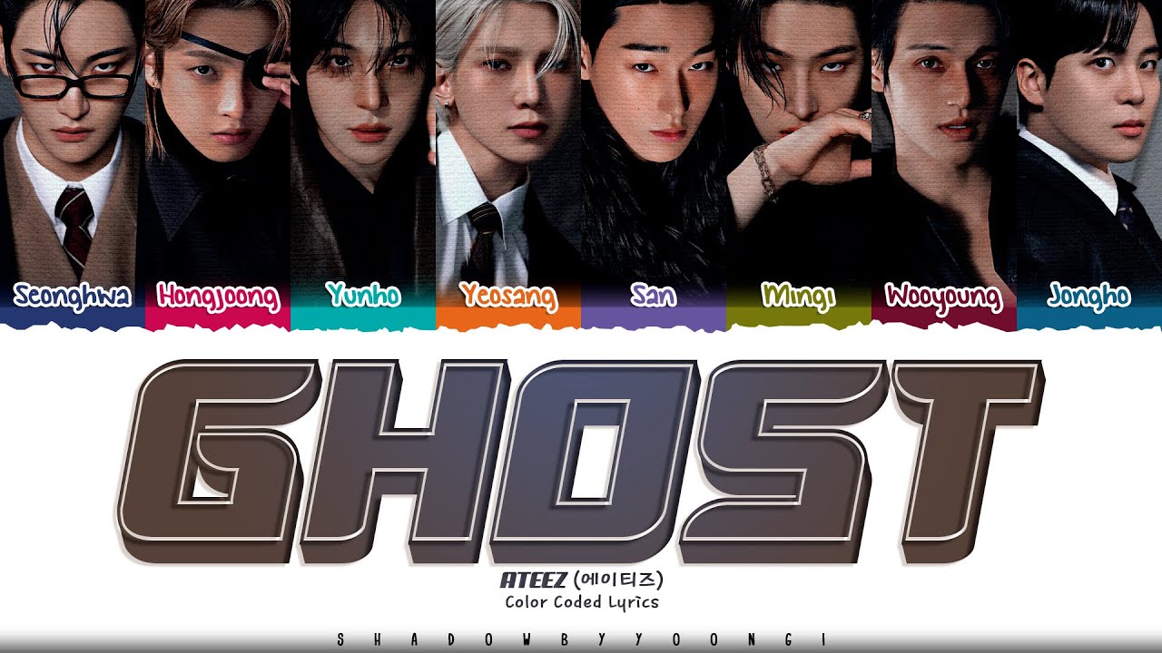ATEEZ 'Ghost' Lyrics (에이티즈 Ghost 가사) [Color Coded Han_Rom_Eng] | ShadowByYoongi