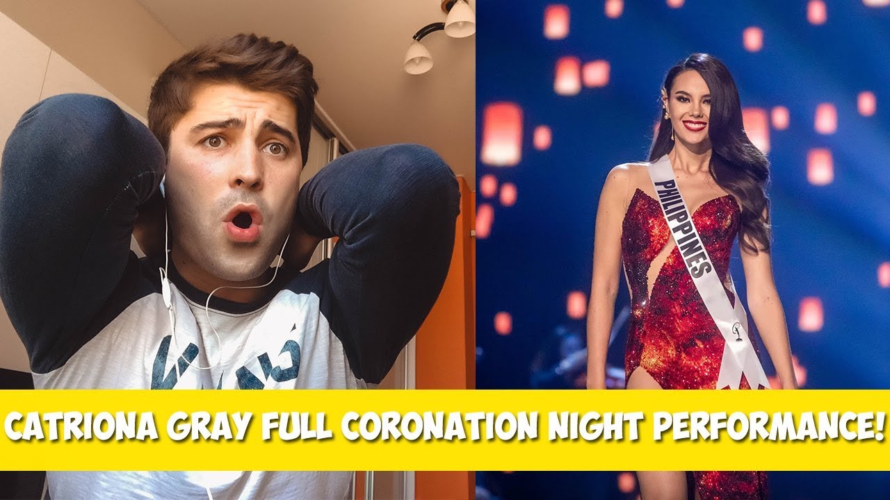 REACTION to MISS UNIVERSE 2018 CATRIONA GRAY FULL CORONATION NIGHT PERFORMANCE! #missuniverse2018