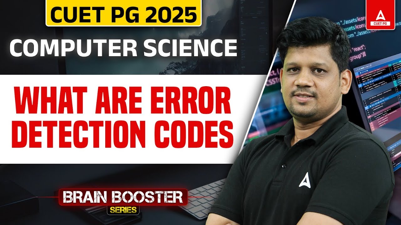 What are Error and Detection Codes for CUET PG Computer Science 2025