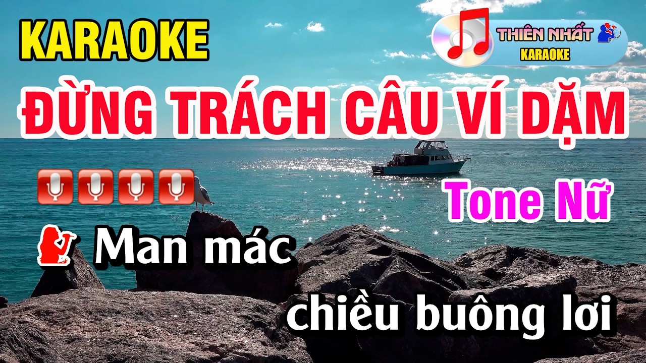 Đừng Trách Câu Ví Dặm Karaoke Tone Nữ Nhạc Sống Dễ Hát | Thiên Nhất