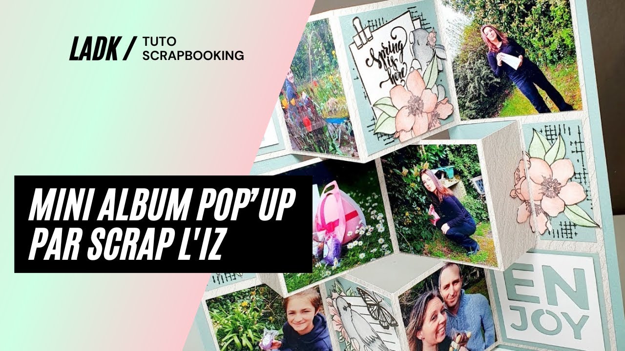 Tuto Scrapbooking | Création d'unmini album Pop'up par Scrap L'iz !