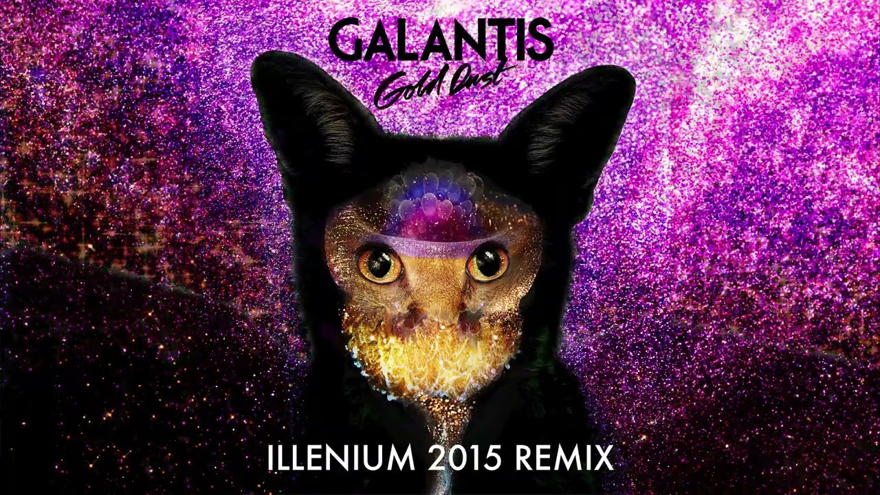 Galantis - Gold Dust (ILLENIUM 2015 Remix)